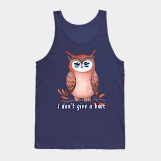 I don't give a hoot, owl lover gift Tank Top